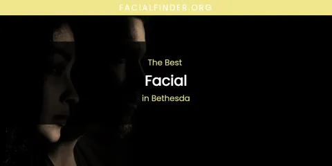 The Best Facial in Bethesda List