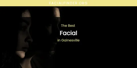 The Absolute Best Facial in Gainesville