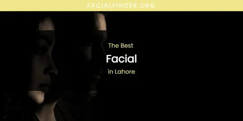 Lahore's Best Facial