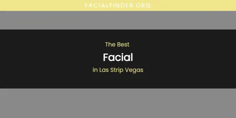 Las Strip Vegas' Best Facial