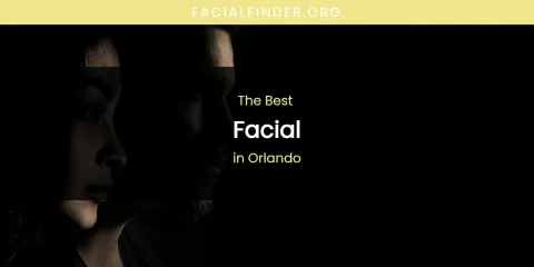 Orlando's Best Facial