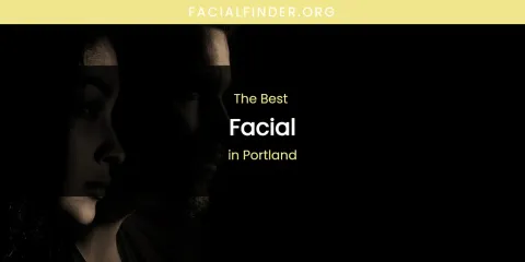 Best Facial in Portland: Our Expert Picks