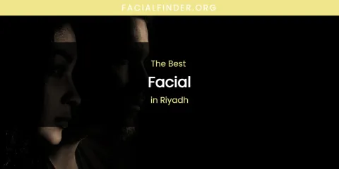 Riyadh's Best Facial