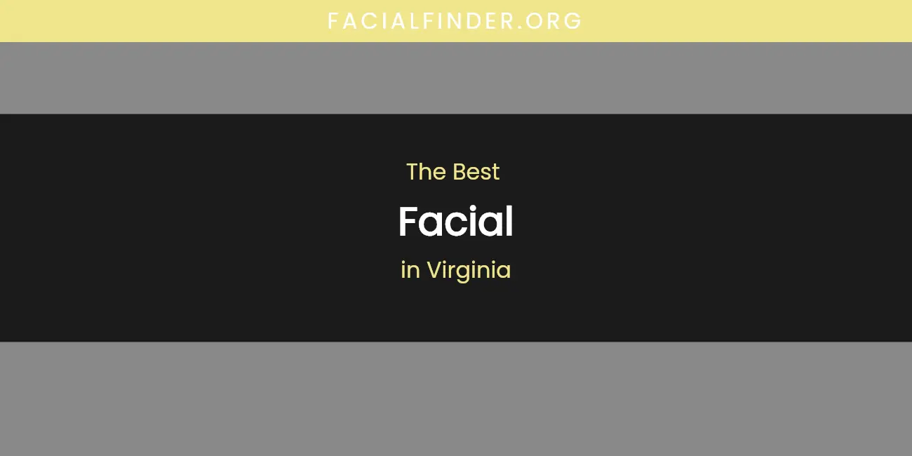 Virginia's Best Facial featured