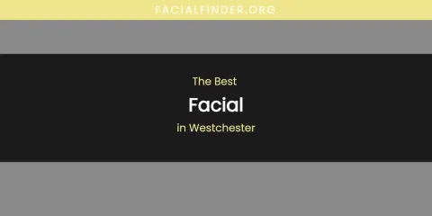 Westchester's Best Facial